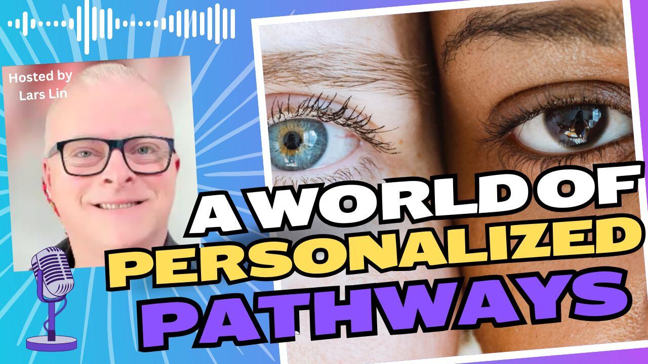 World of Personalized Pathways Podcast